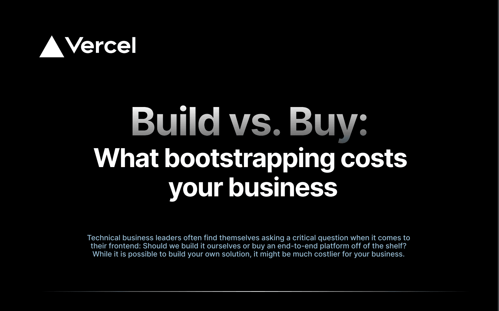 Build vs. Buy: What bootstrapping costs your business