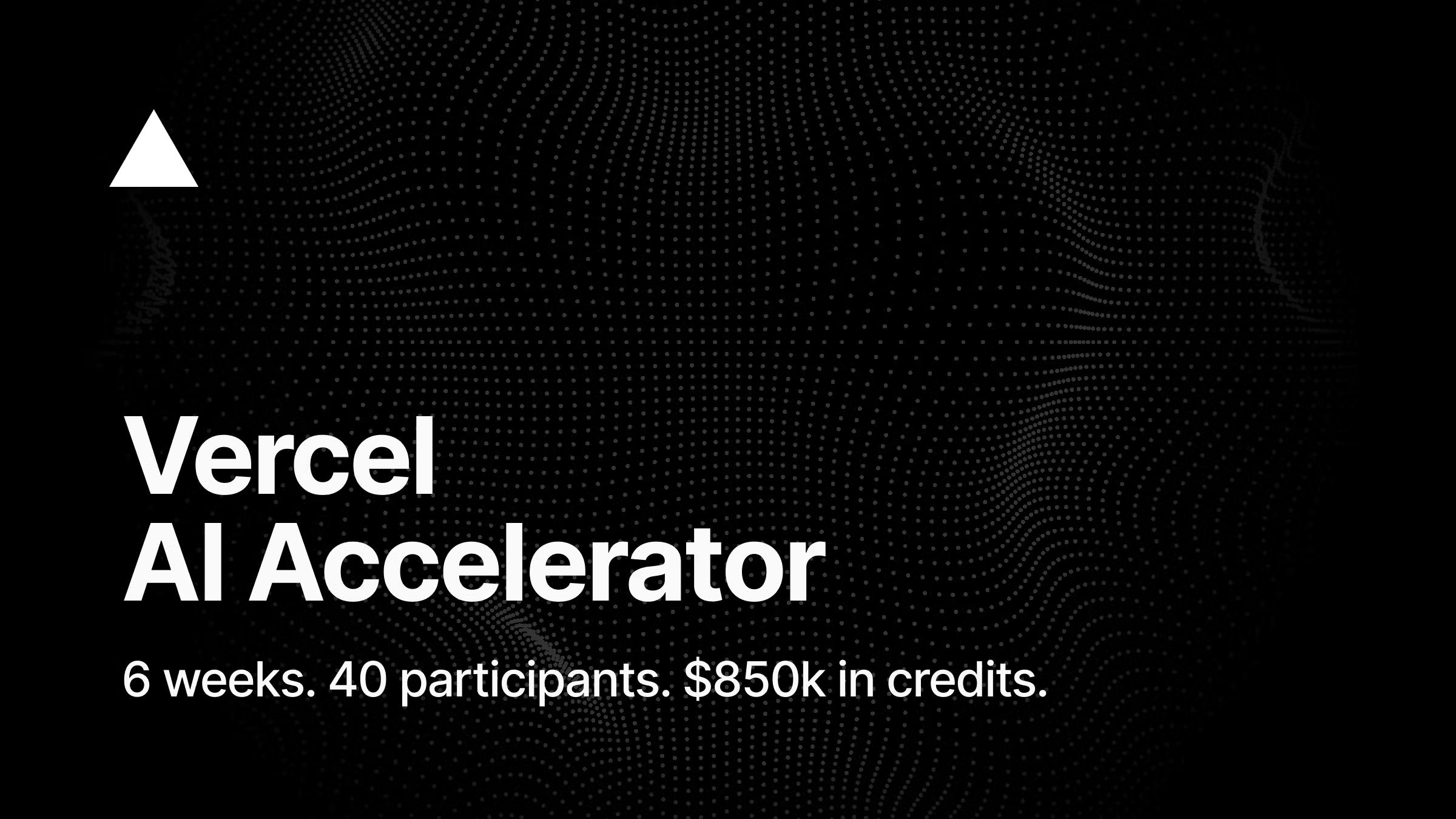 Meet the Vercel AI Accelerator Participants