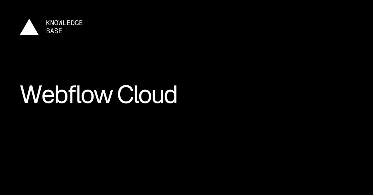 Webflow Cloud | Vercel Knowledge Base