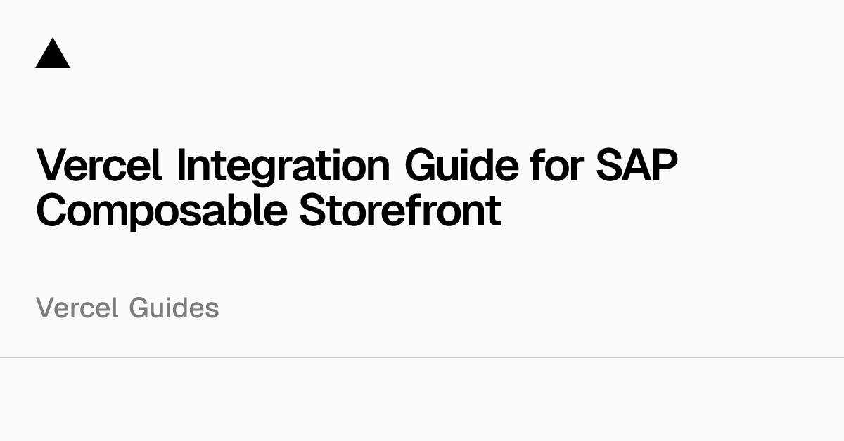 Vercel Integration Guide for SAP Composable Storefront