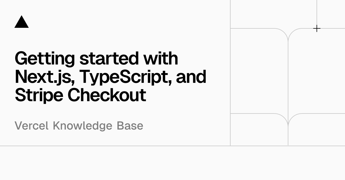 Getting started with Next.js, TypeScript, and Stripe Checkout