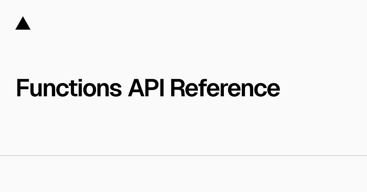 Functions API Reference