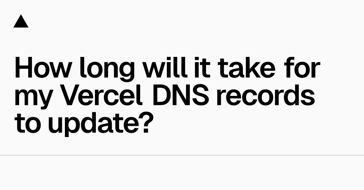 How Long Does It Take Dns Records To Update