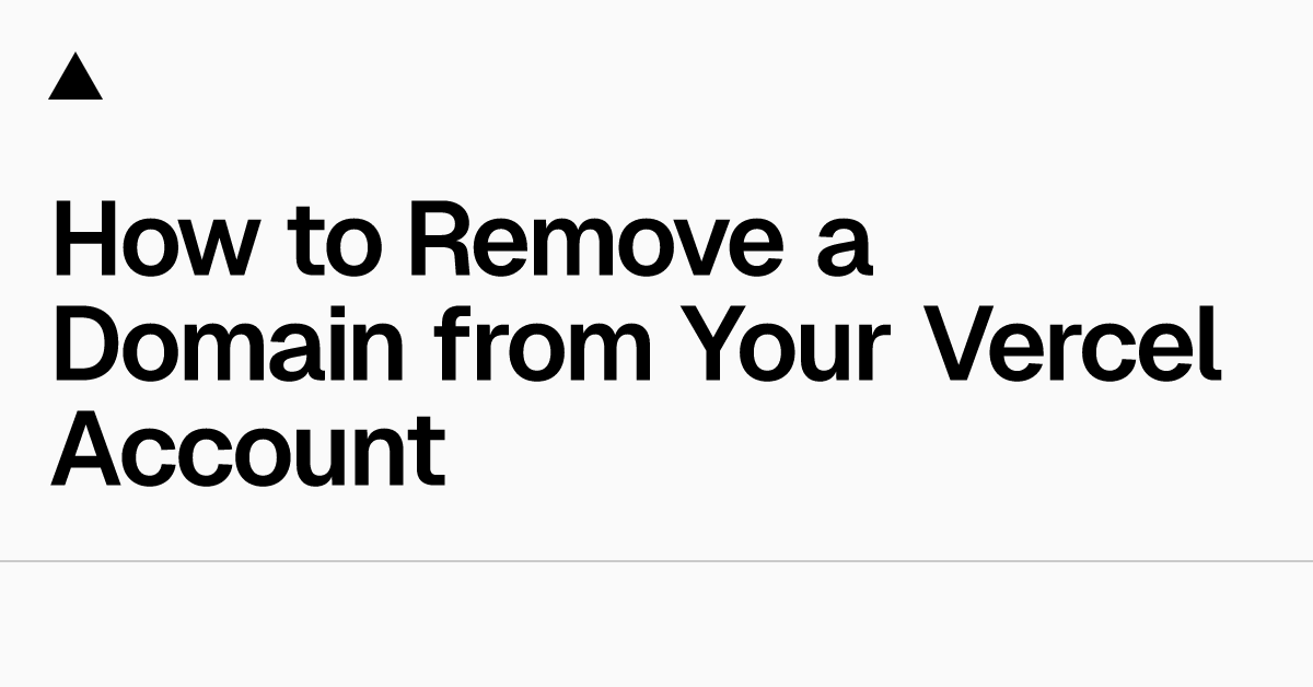 how-to-remove-a-domain-from-your-vercel-account