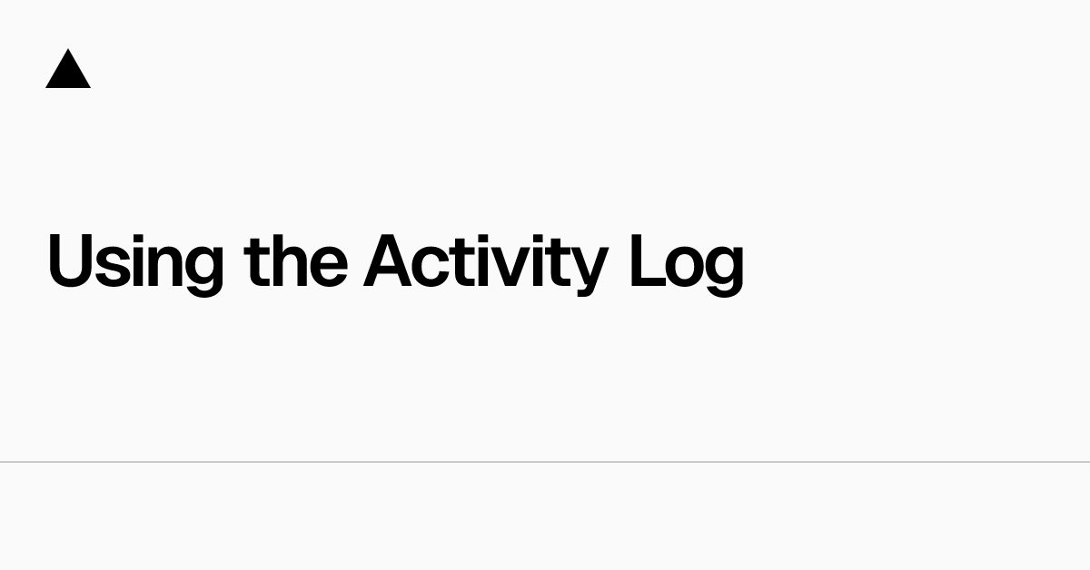Using the Activity Log