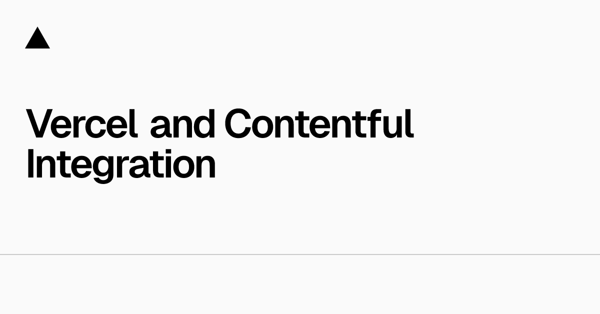 Vercel and Contentful Integration