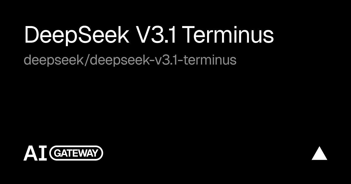 DeepSeek V3.1 Terminus by DeepSeek on Vercel AI Gateway, Specs, Pricing ...