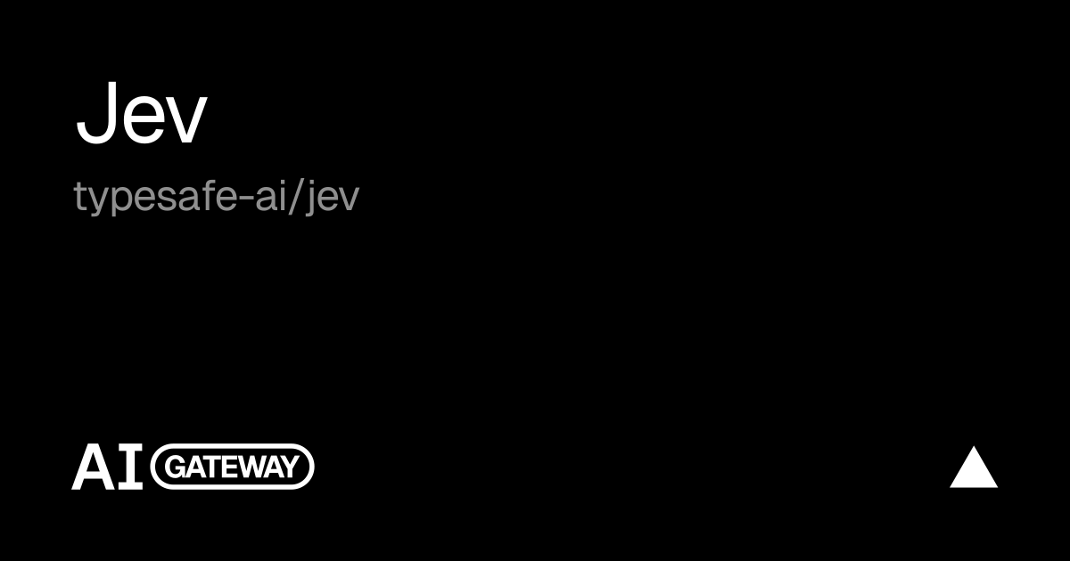 Jev API, Pricing & Playground — Jev is now available on the @vercel AI Gateway