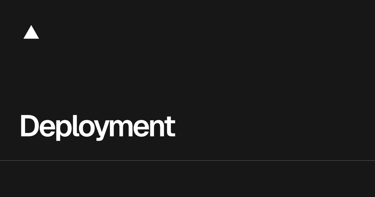 posts – Deployment Overview – Vercel