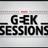 Geek Sessions