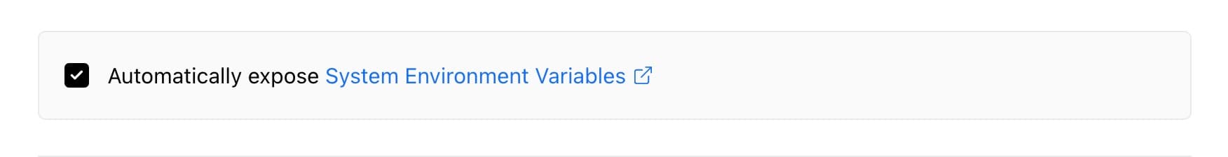 Selecting to automatically expose System Environment Variables in your Vercel Project.