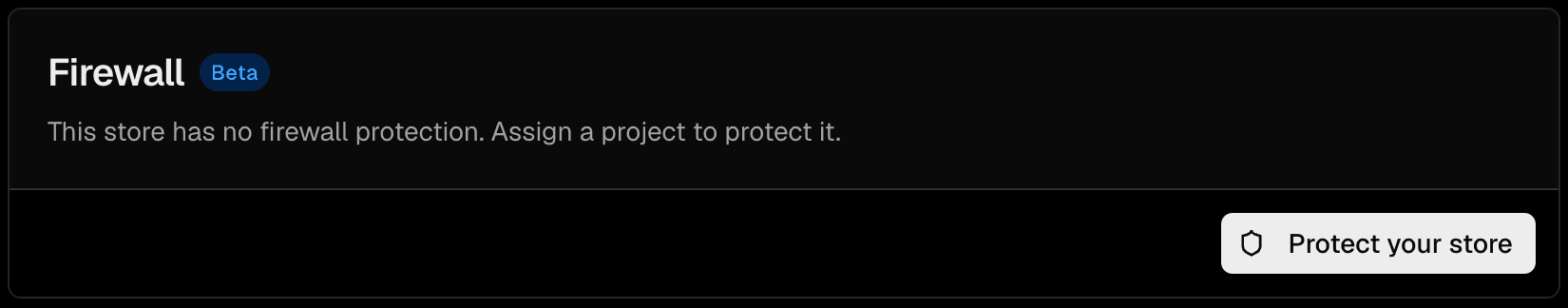 The Firewall section of a Blob store's settings, marked Beta. The card reads "This store has no firewall protection. Assign a project to protect it," with a Protect your store button.