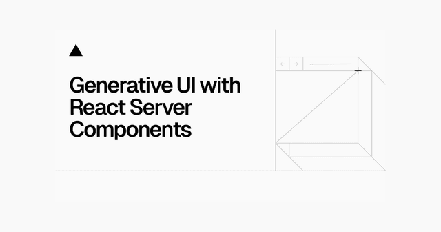 Generative UI Chatbot with React Server Components - Vercel